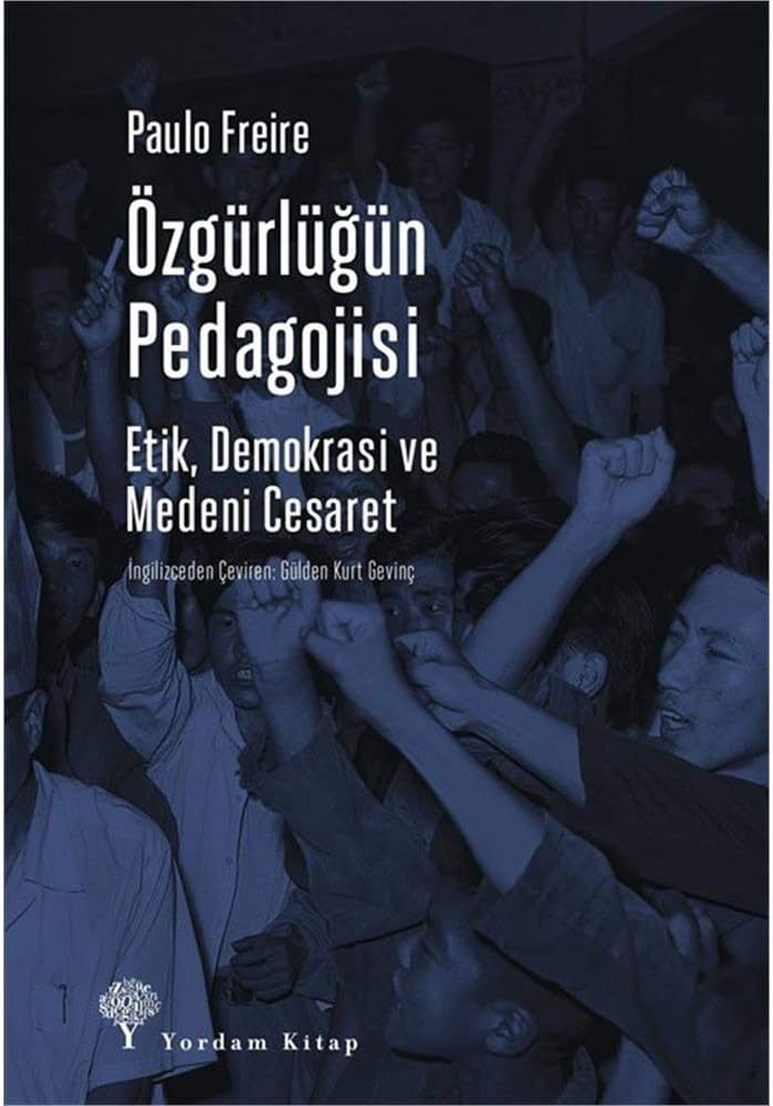 Özgürlüğün Pedagojisi: Etik, Demokrasi ve Medeni Cesaret