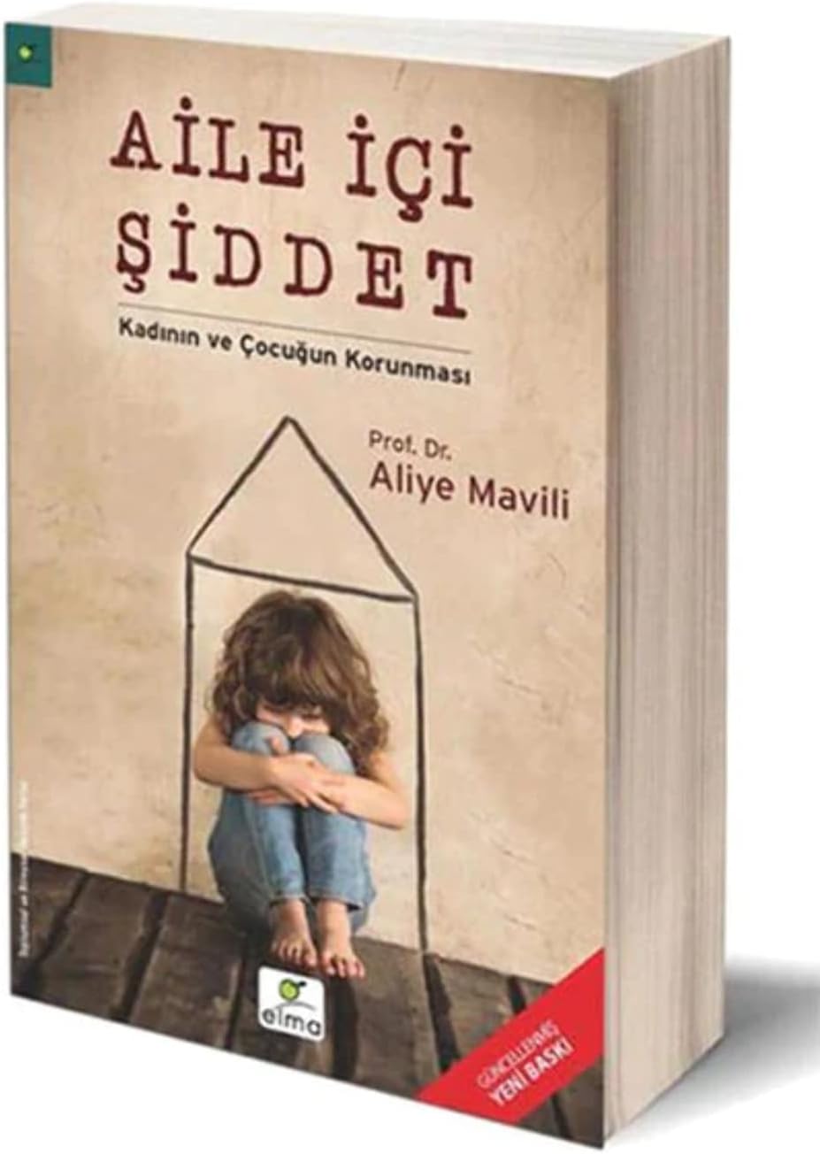 AİLE İÇİ ŞİDDET: Kadının ve Çocuğun Korunması