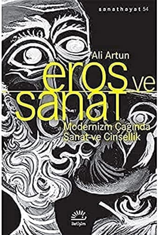 Eros ve Sanat: Modernizm Çağında Sanat ve Cinsellik
