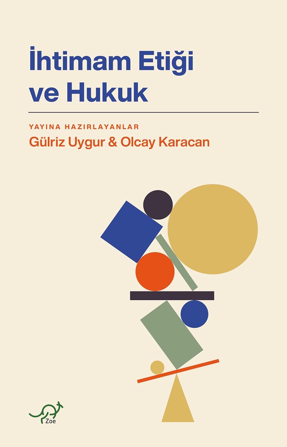 İhtimam Etiği ve Hukuk
