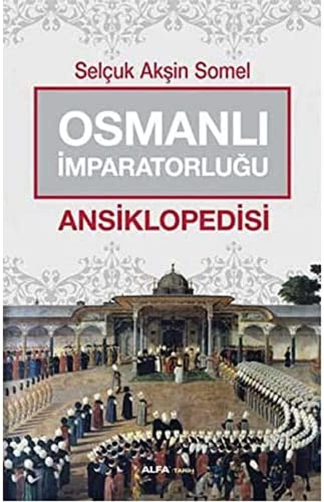 Osmanlı İmparatorluğu Ansiklopedisi
