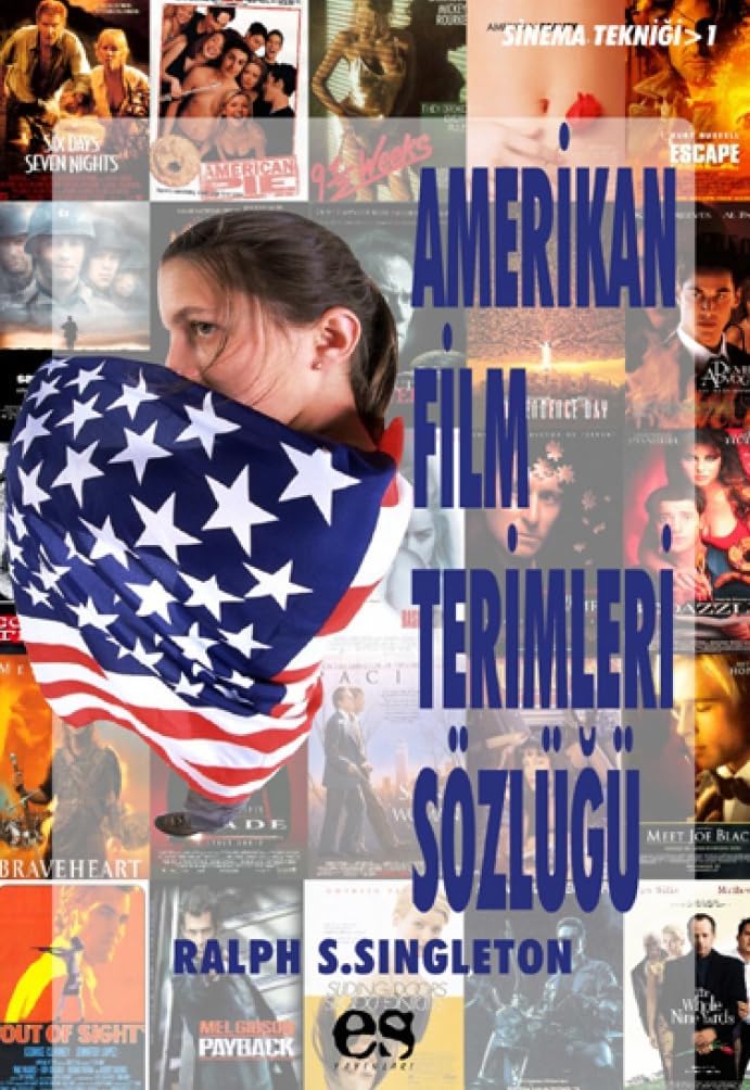 AMERİKAN FİLM TERİMLERİ SÖZLÜĞÜ (Kapak değişebilir)