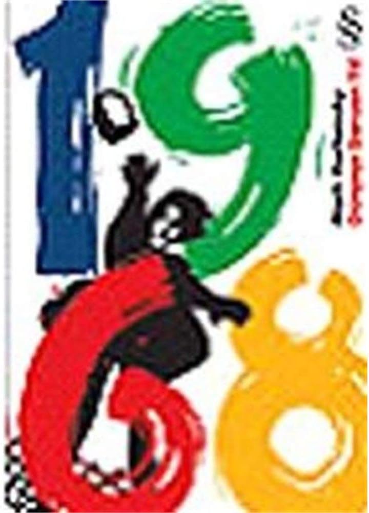 1968 - Dünyayı Sarsan Yıl