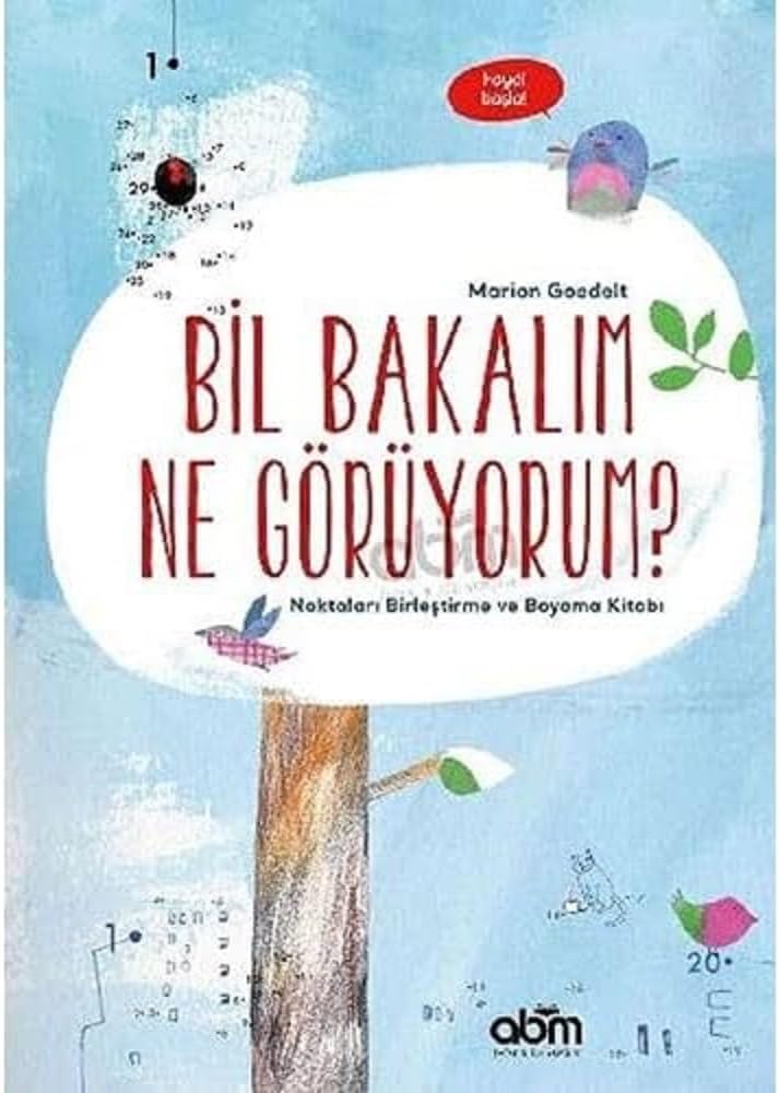 Bil Bakalım Ne Görüyorum?: Noktaları Birleştirme ve Boyama Kitabı