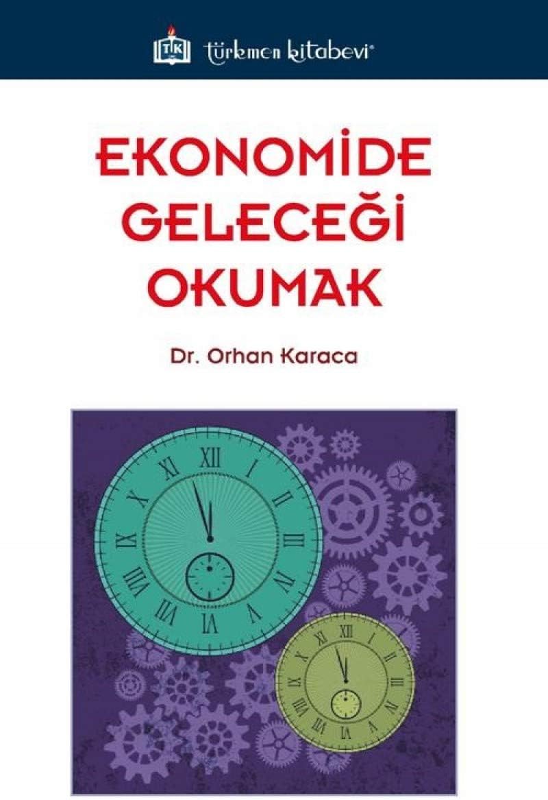 Ekonomide Geleceği Okumak