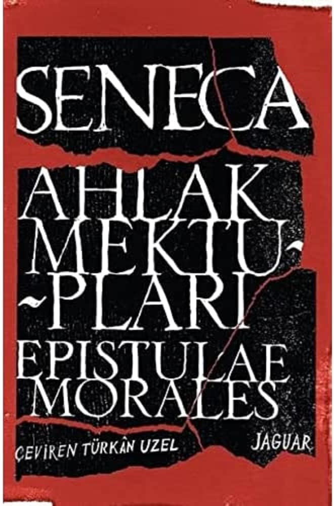 Ahlak Mektupları / Epistulae Morales (Kapak Resmi değişebilir)