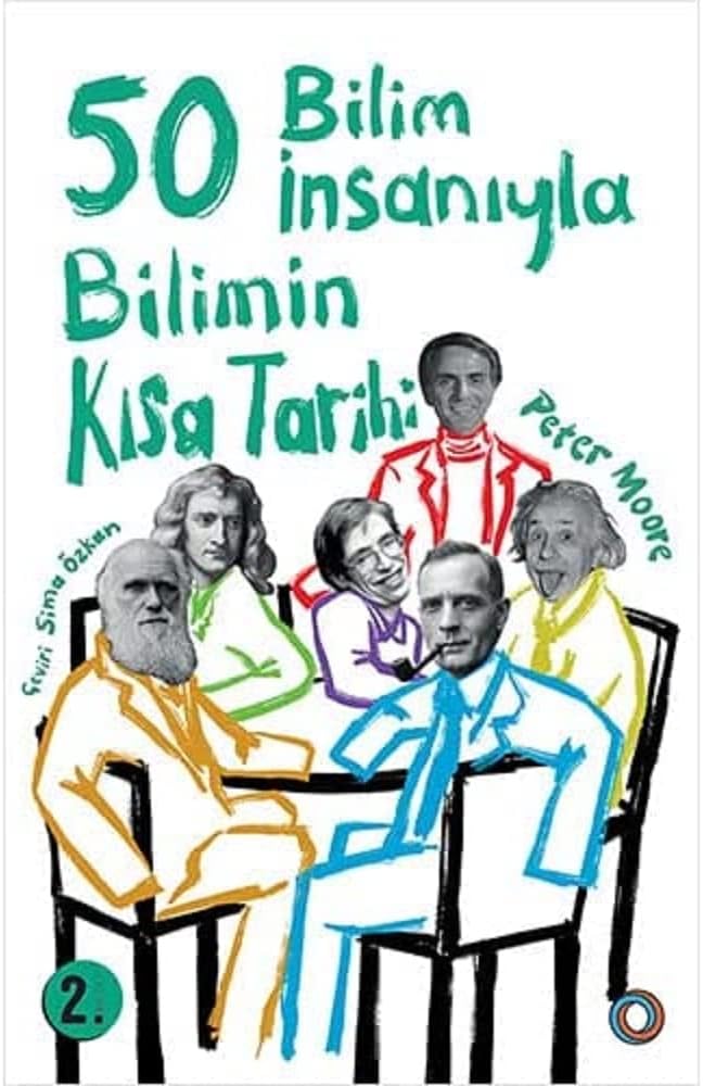 50 Bilim İnsanıyla Bilimin Kısa Tarihi
