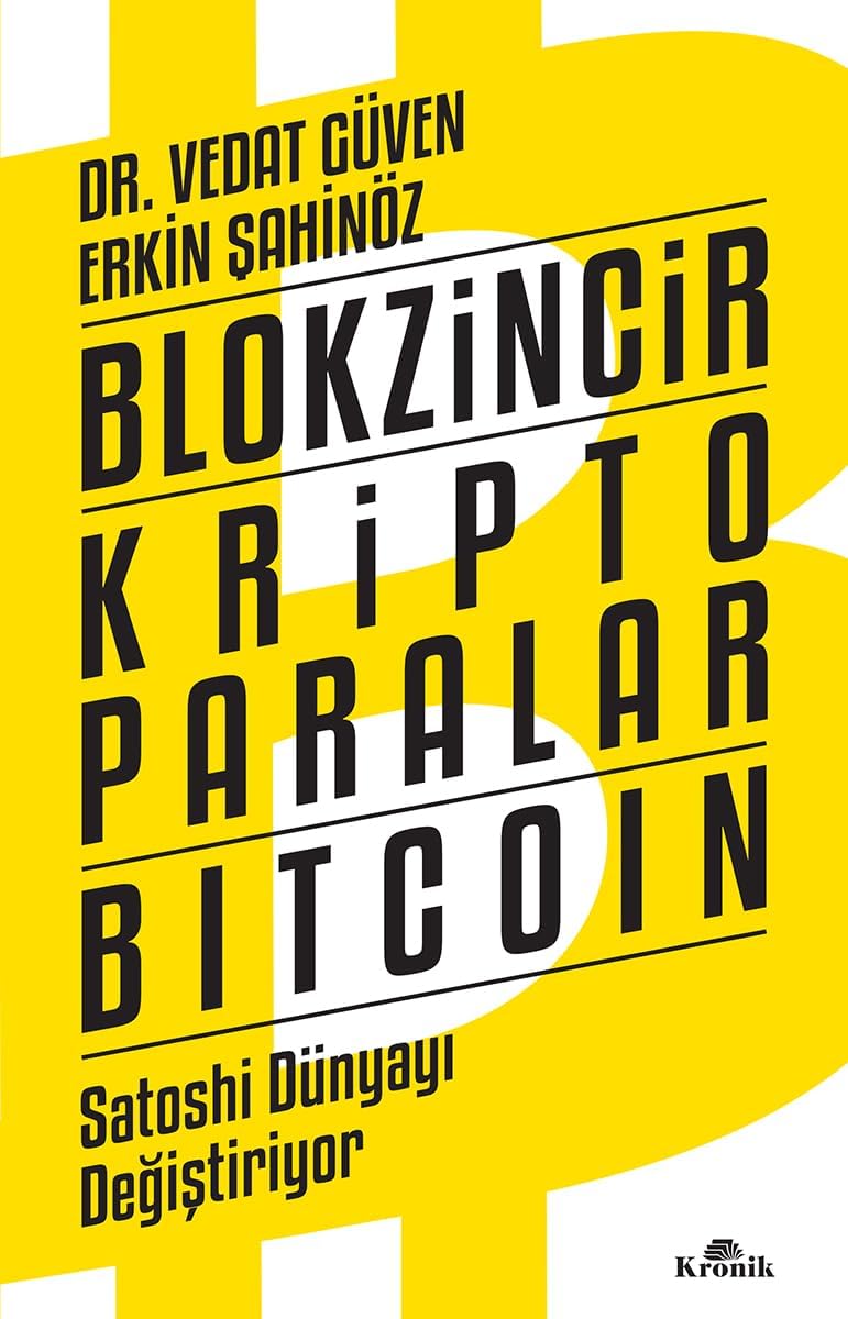 Blokzincir Kripto Paralar Bitcoin: Satoshi Dünyayı Değiştiriyor