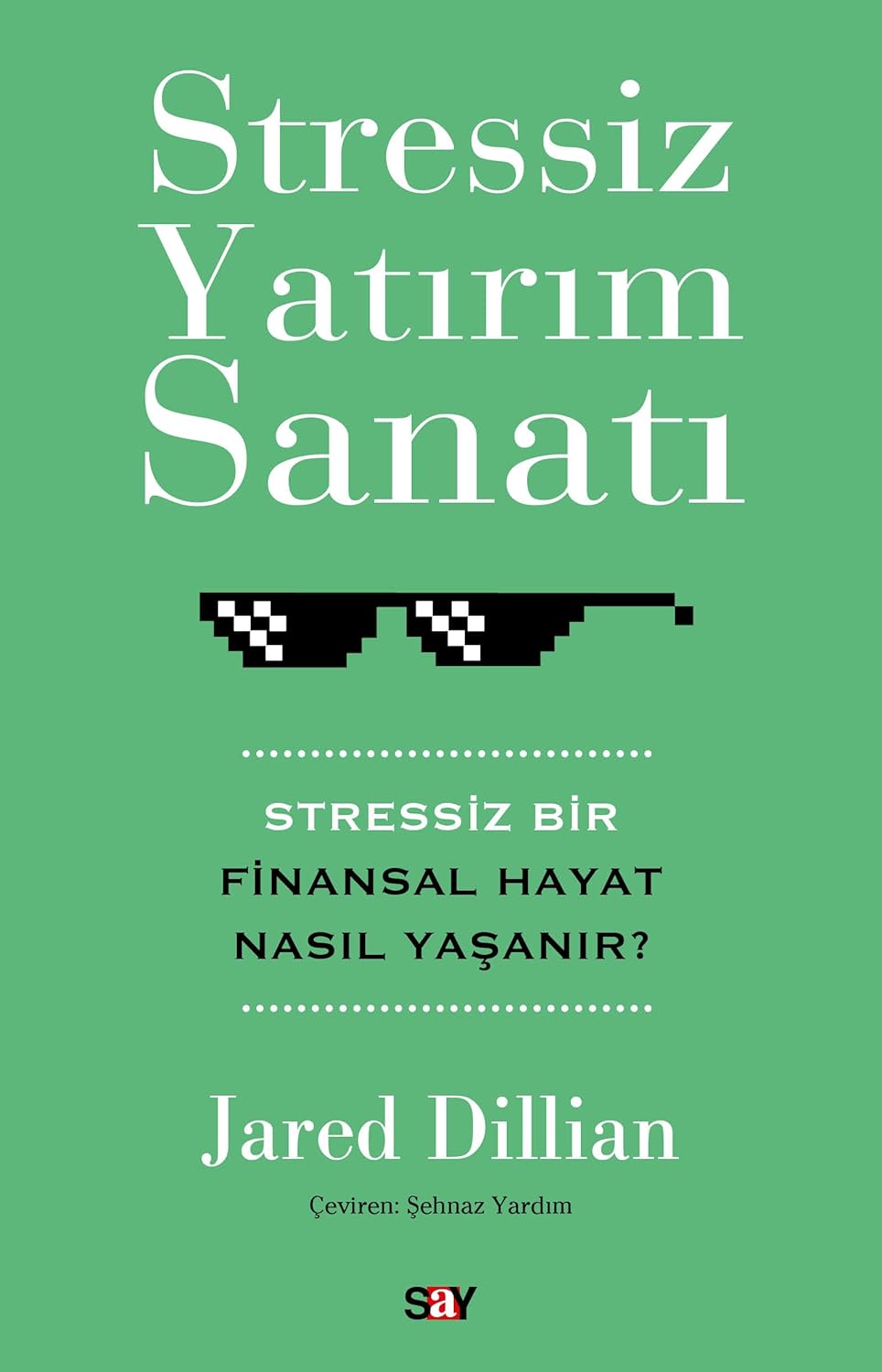 Stressiz Yatırım Sanatı: Stressiz Bir Finansal Hayat Nasıl Yaşanır?