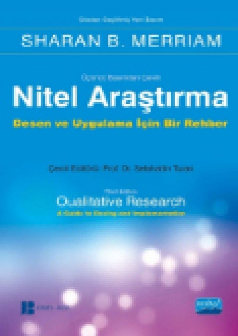 NİTEL ARAŞTIRMA: Desen ve Uygulama İçin Bir Rehber