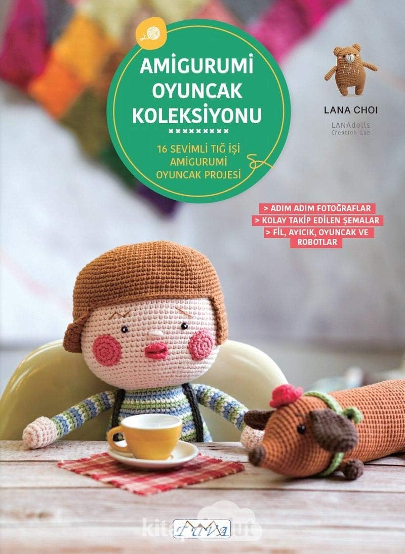 Amigurumi Oyuncak Koleksiyonu: 16 Sevimli Tığ İşi Amigurumi Oyuncak Projesi