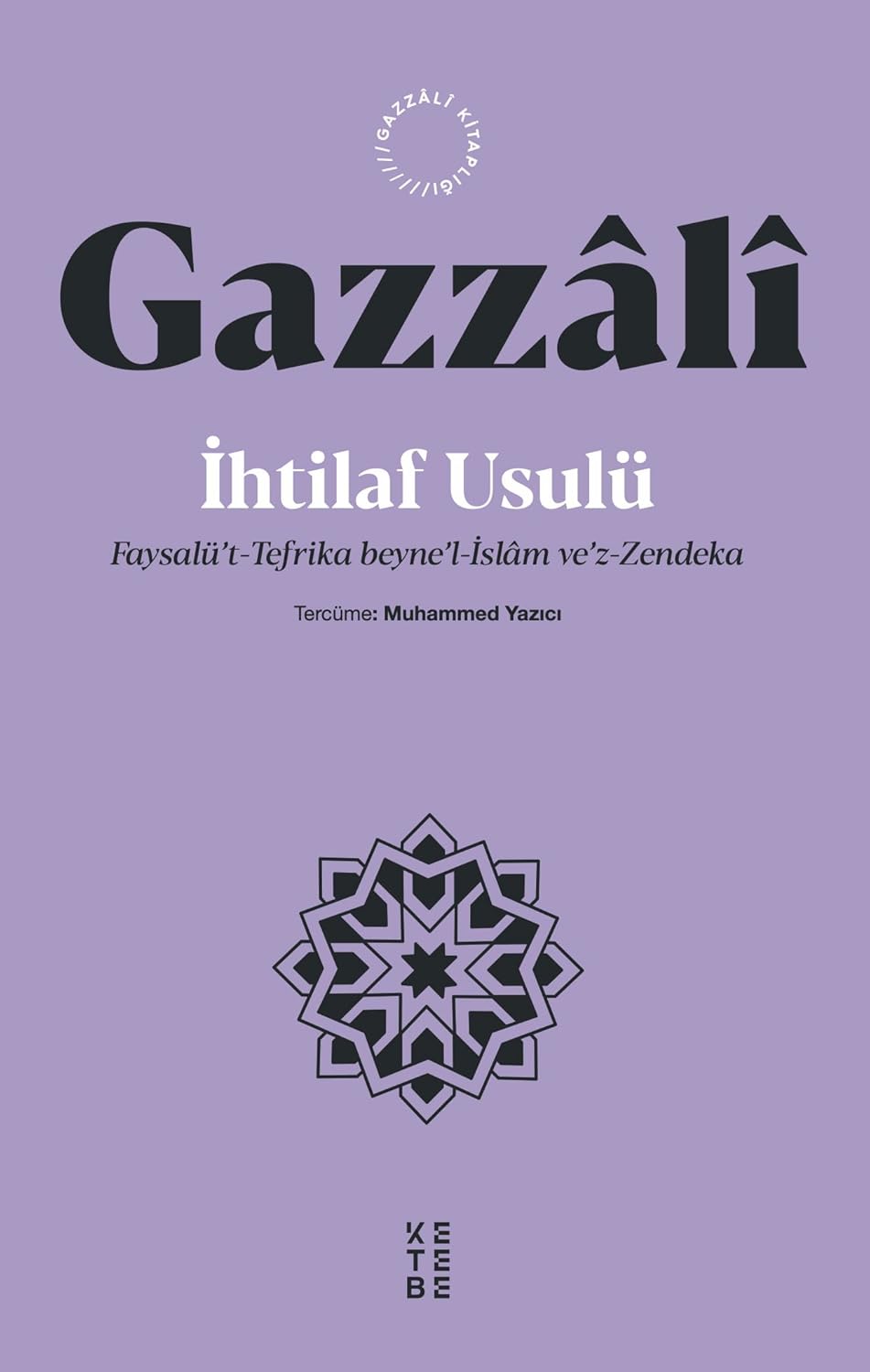 İhtilaf Usulü: Faysalü’t-Tefrika beyne’l-İslam ve’z-Zendeka