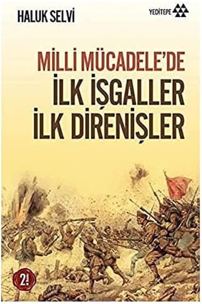 Milli Mücadele’de İlk İşgaller İlk Direnişler