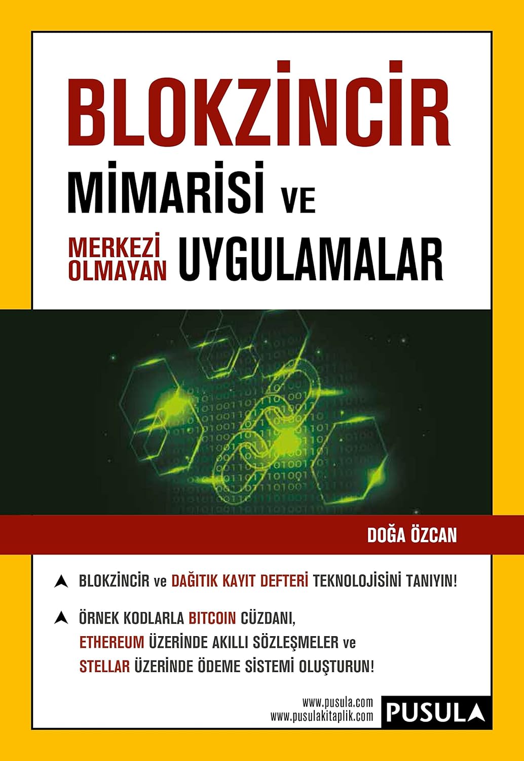 Blokzincir Mimarisi Ve Merkezi Olmayan Uygulamalar