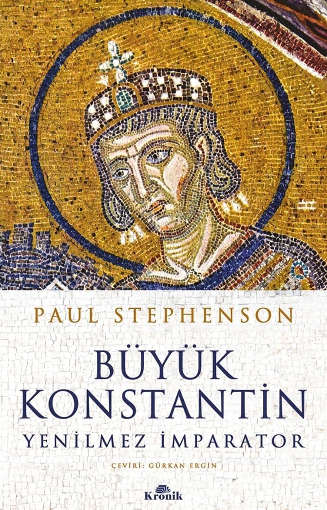 Büyük Konstantin: Yenilmez İmparator