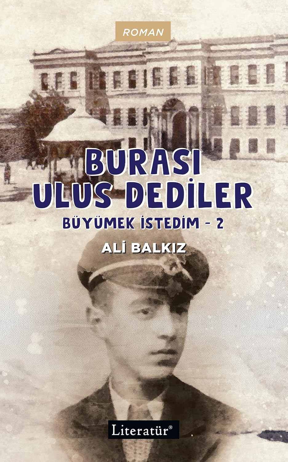 Burası Ulus Dediler: Büyümek İstedim - 2