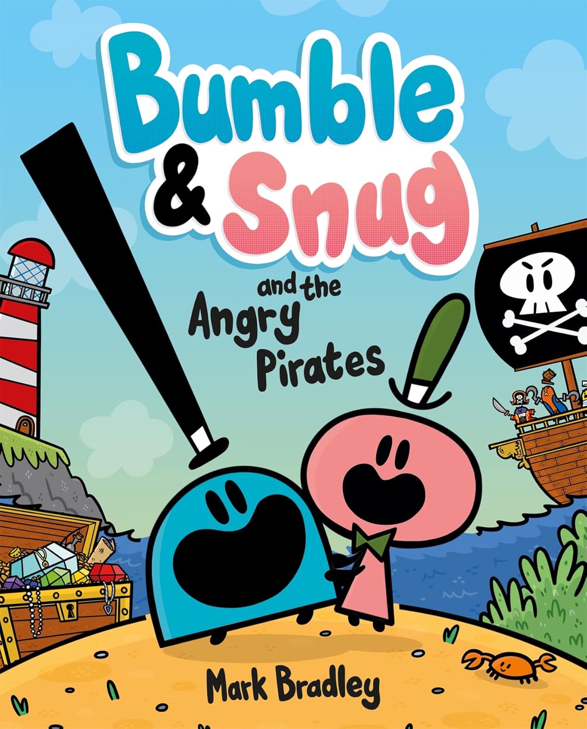 Bumble and Snug and the Angry Pirates: Book 1 (Kapak Resmi değişebilir)