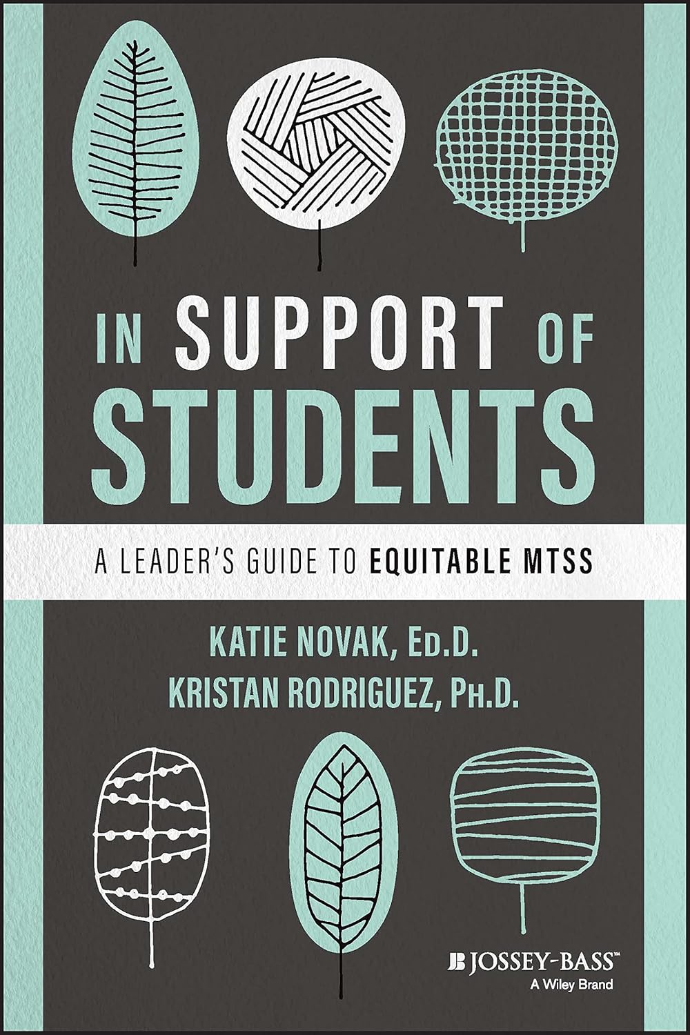 In Support of Students: A Leader's Guide to Equitable MTSS