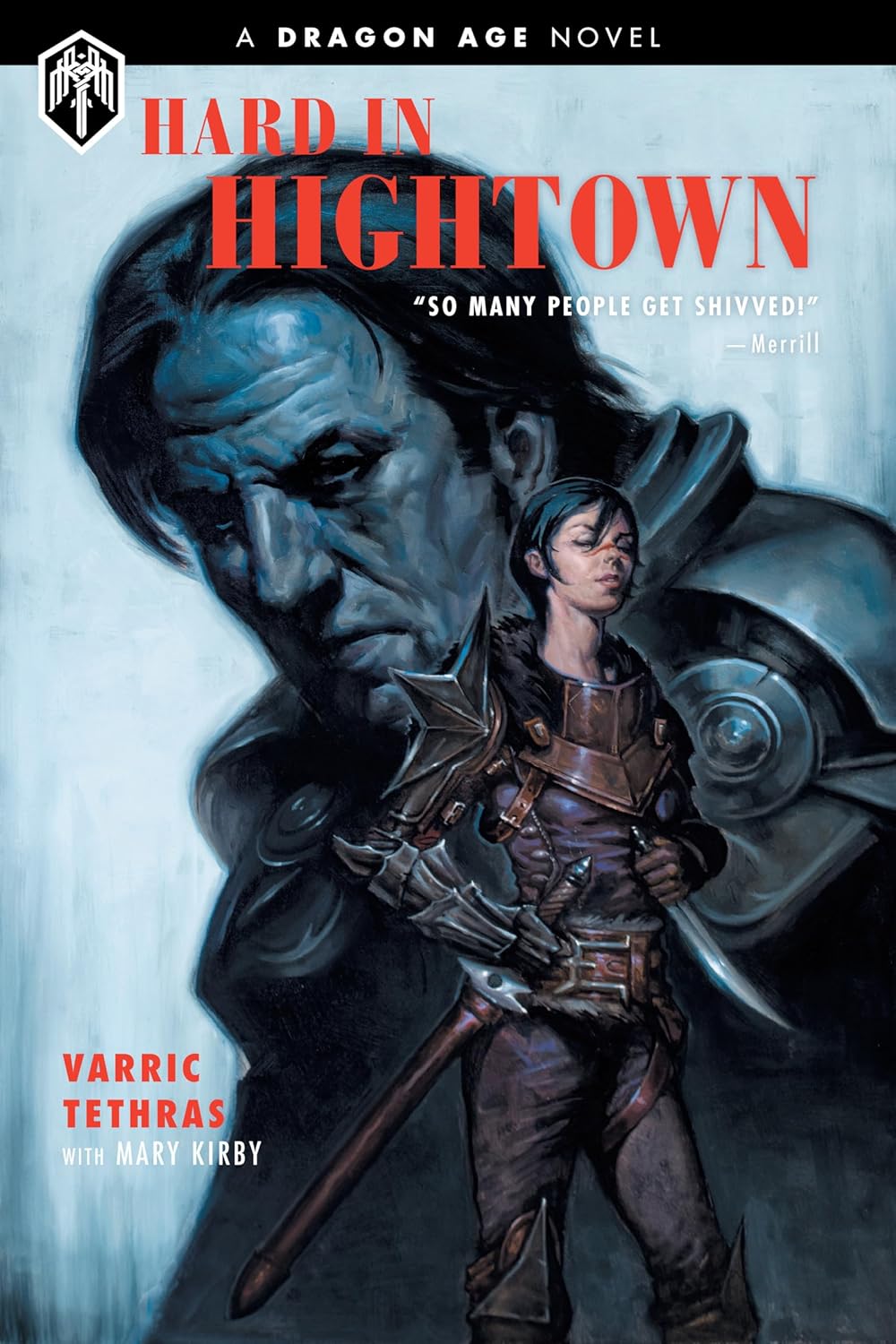 Dragon Age: Hard in Hightown: A Dragon Age Novel