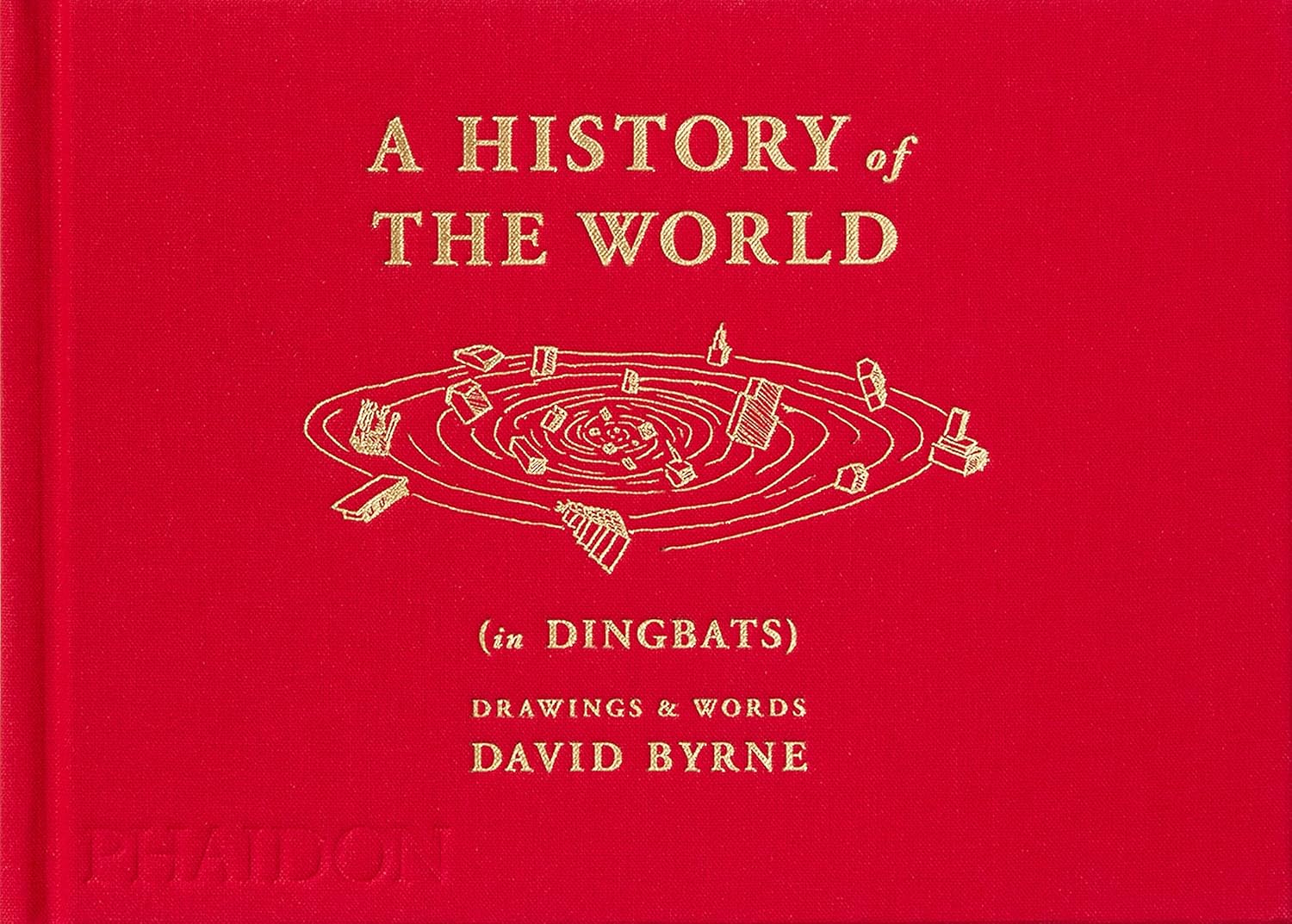 A History of the World (in Dingbats): Drawings & Words