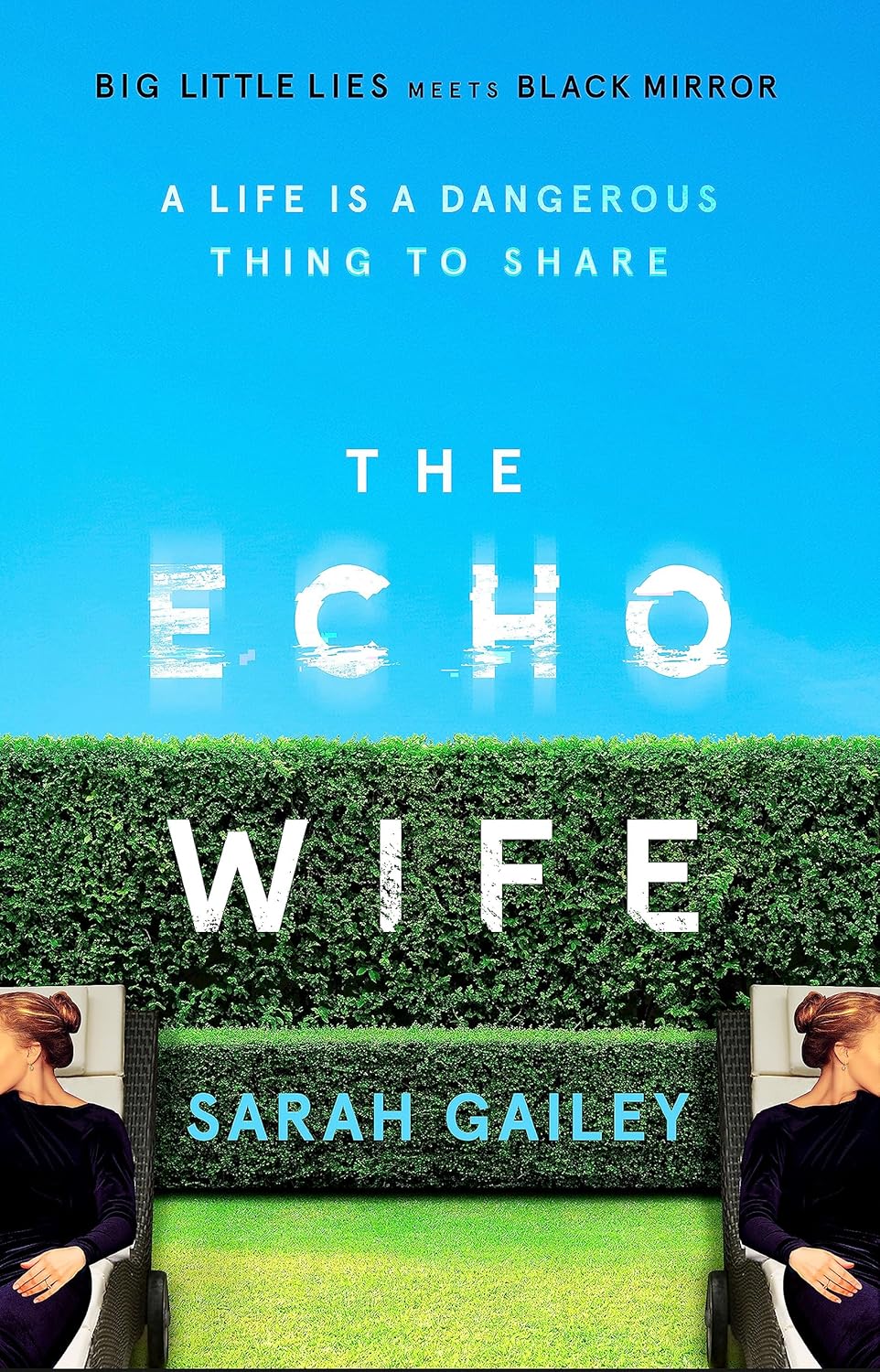 The Echo Wife: A dark, fast-paced unsettling domestic thriller