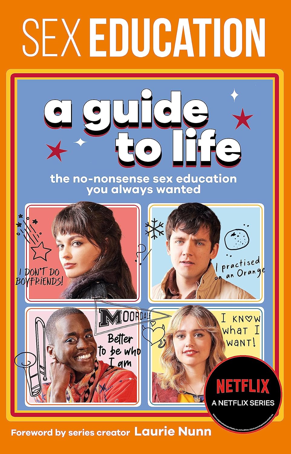 Sex Education: A Guide To Life - The Official Netflix Show Companion