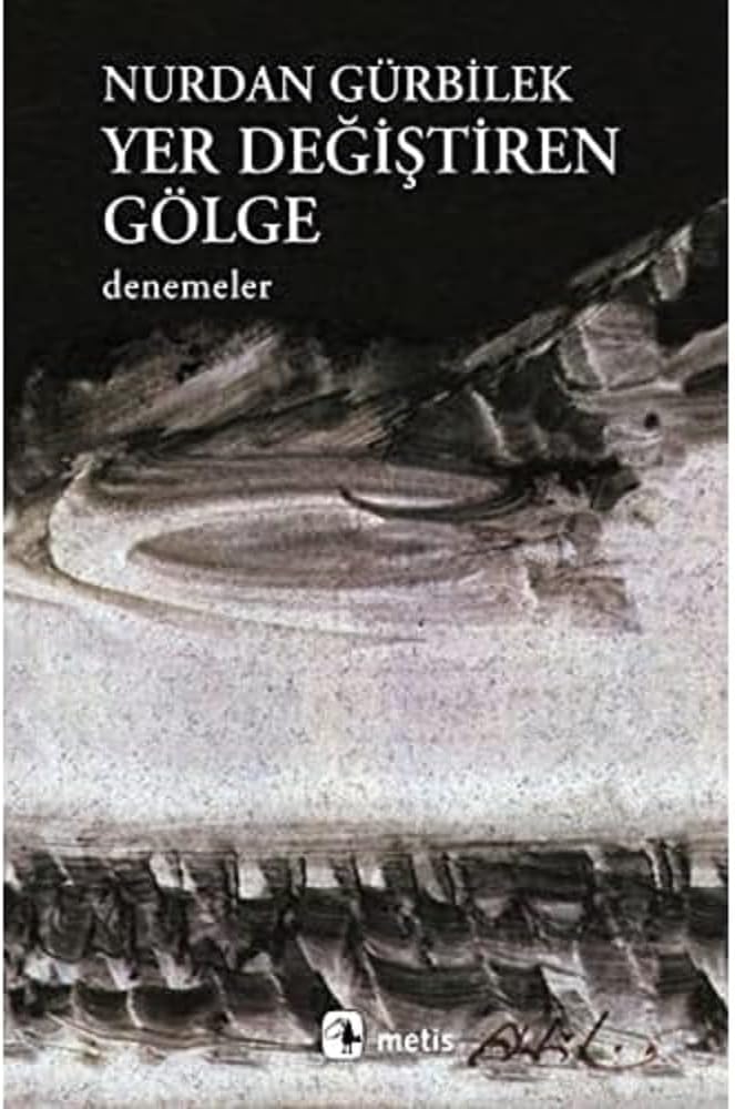 YER DEĞİŞTİREN GÖLGE